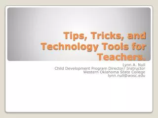Tips, Tricks, and Technology Tools for Teachers.