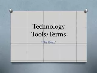 Technology Tools/Terms