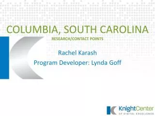 COLUMBIA, SOUTH CAROLINA RESEARCH/CONTACT POINTS