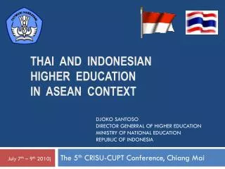Thai and indonesian higher education in asean CONTEXT