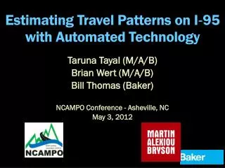 Estimating Travel Patterns on I?95 with Automated Technology