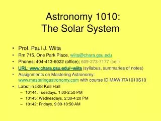 Astronomy 1010:		 The Solar System