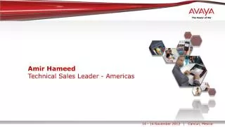 Amir Hameed Technical Sales Leader - Americas