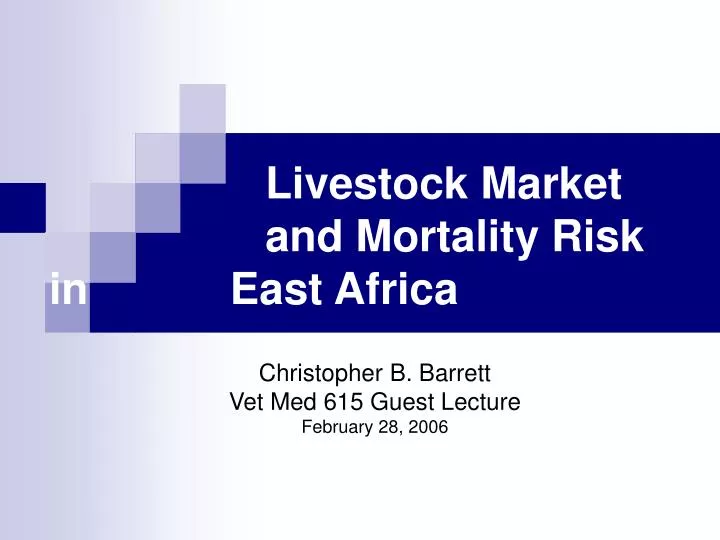 livestock market and mortality risk in east africa