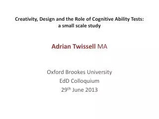 Oxford Brookes University EdD Colloquium 29 th June 2013