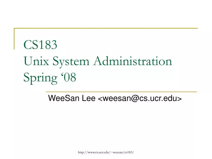 cs183 unix system administration spring 08
