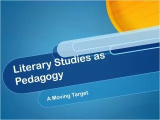 Literary Studies as Pedagogy