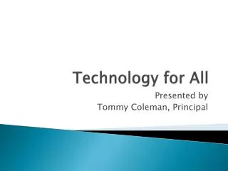 Technology for All