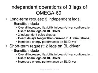 Independent operations of 3 legs of OMEGA-60
