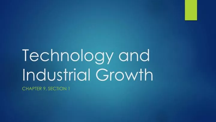 technology and industrial growth