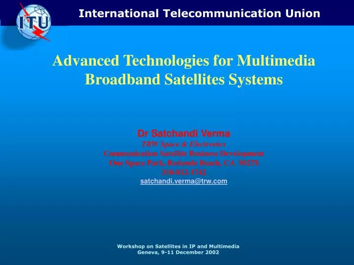 advanced technologies for multimedia broadband satellites systems