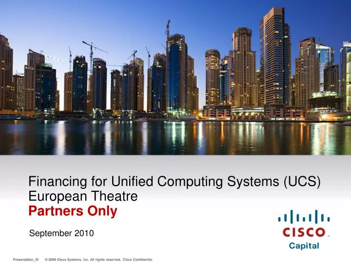 financing for unified computing systems ucs european theatre partners only