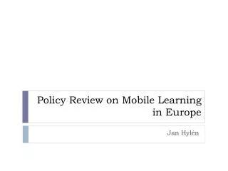 Policy Review on Mobile Learning in Europe