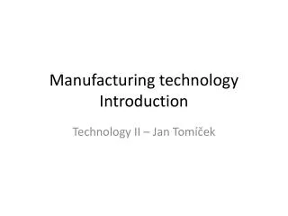 manufacturing technology introduction