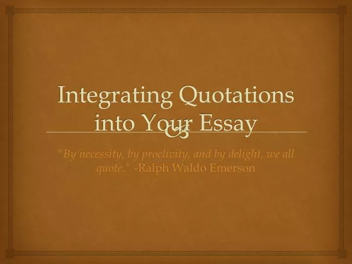 integrating quotations into your essay