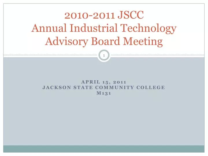2010 2011 jscc annual industrial technology advisory board meeting
