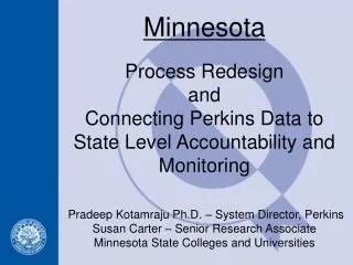 Process Redesign and Connecting Perkins Data to State Level Accountability and Monitoring