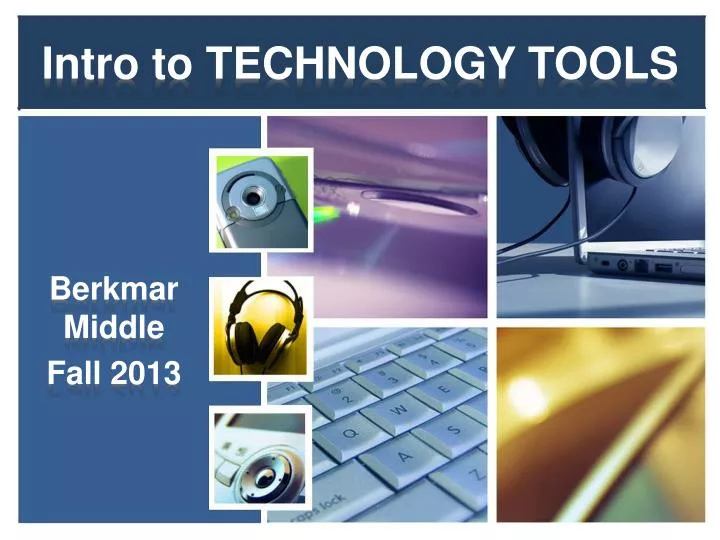 intro to technology tools