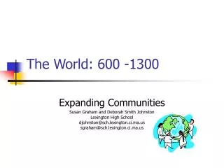 The World: 600 -1300