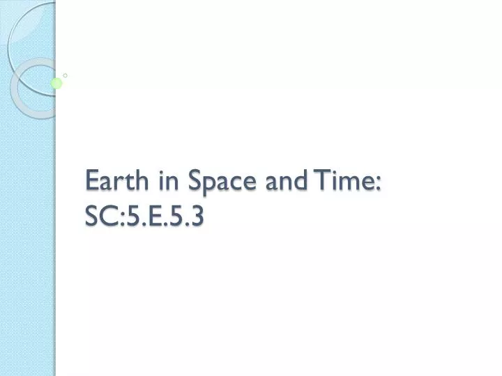 earth in space and time sc 5 e 5 3