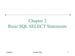 Chapter 2 Basic SQL SELECT Statements