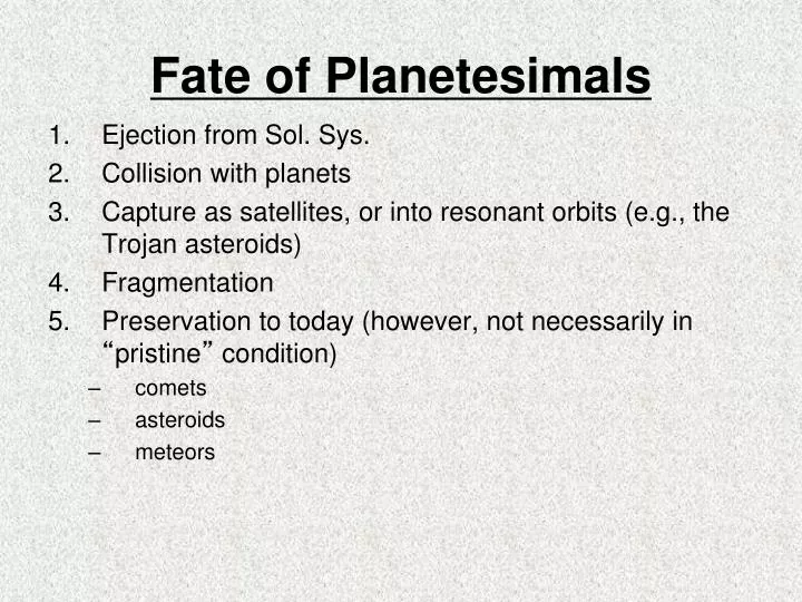 fate of planetesimals