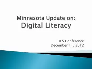 Minnesota Update on: Digital Literacy