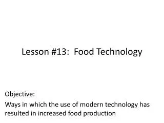 Lesson #13: Food Technology