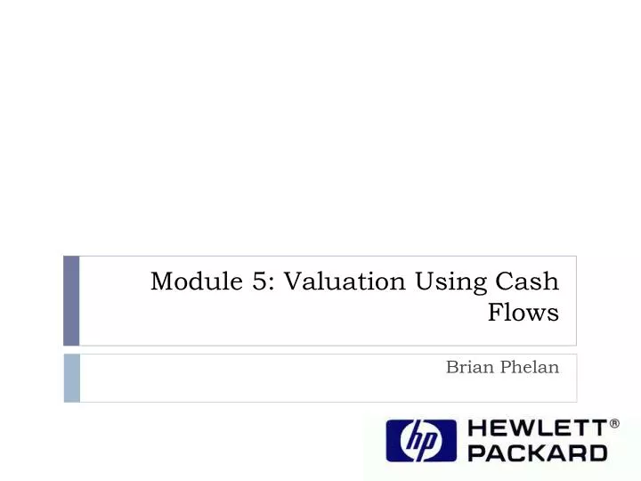 module 5 valuation using cash flows