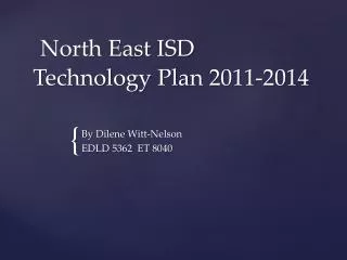 North East ISD Technology Plan 2011-2014