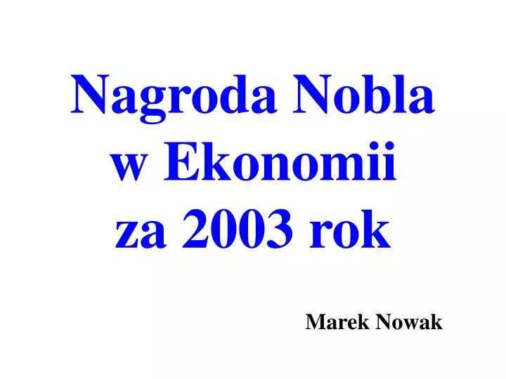 nagroda nobla w ekonomii za 2003 rok