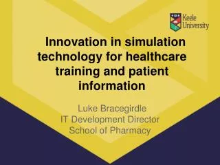 Innovation in simulation technology for healthcare training and patient information