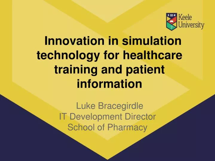 innovation in simulation technology for healthcare training and patient information