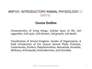 ANP101: INTRODUCTORY ANIMAL PHYSIOLOGY (2 UNITS)