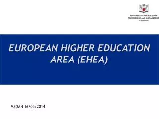 EUROPEAN HIGHER EDUCATION AREA (EHEA)