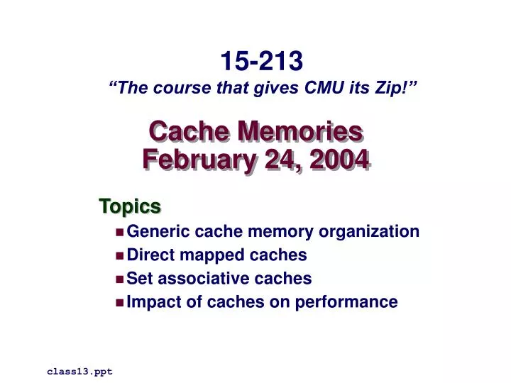 cache memories february 24 2004