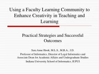 Using a Faculty Learning Community to Enhance Creativity in Teaching and Learning