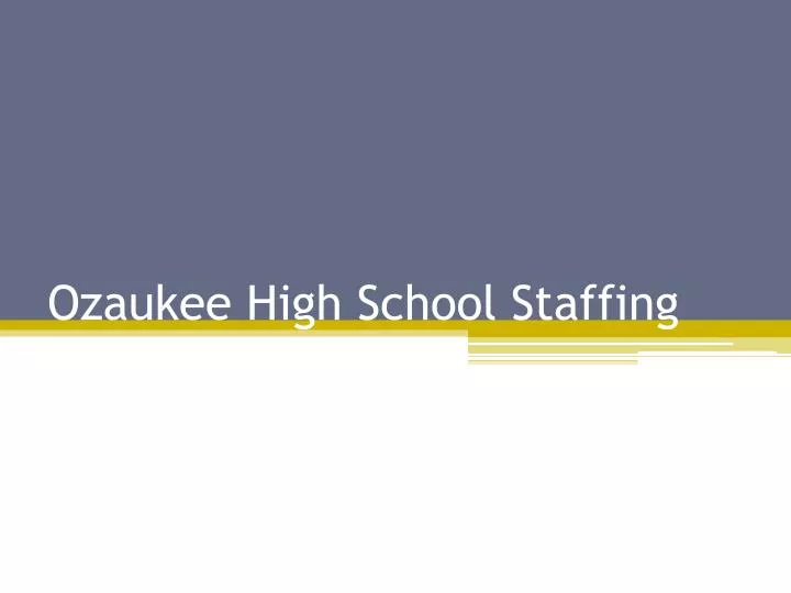ozaukee high school staffing