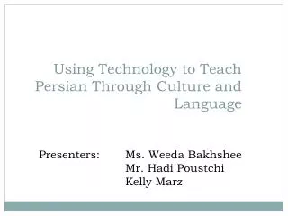 Using Technology to Teach Persian Through Culture and Language