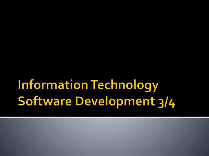 information technology software development 3 4
