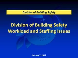 Division of Building Safety Workload and Staffing Issues