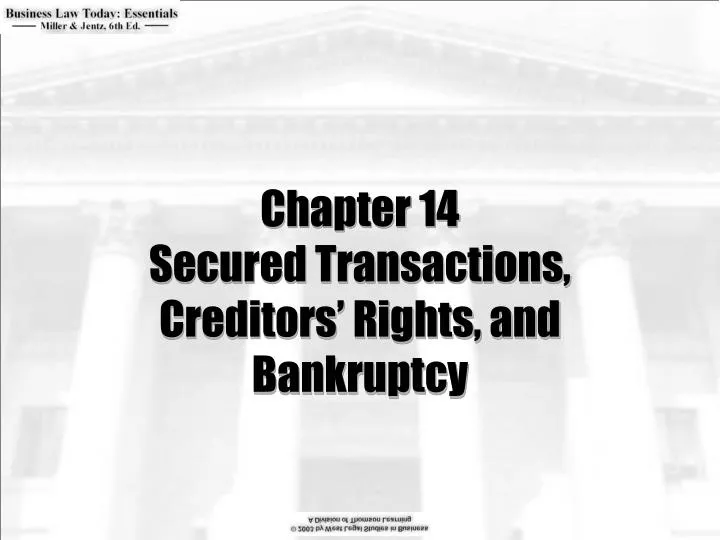 chapter 14 secured transactions creditors rights and bankruptcy