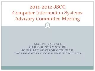 2011-2012 JSCC Computer Information Systems Advisory Committee Meeting