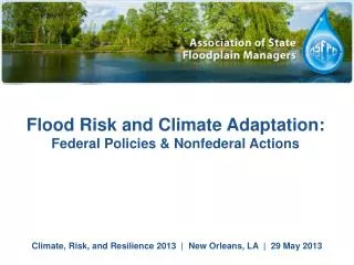 Climate, Risk, and Resilience 2013 | New Orleans, LA | 29 May 2013