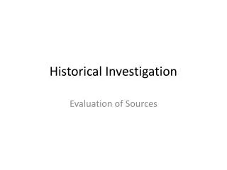 Historical Investigation