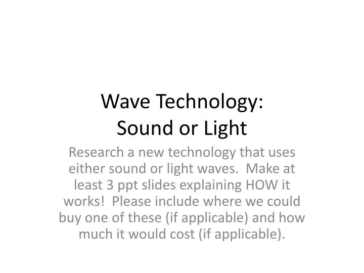 wave technology sound or light