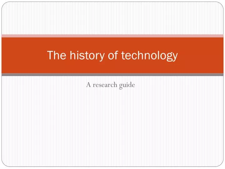 the history of technology