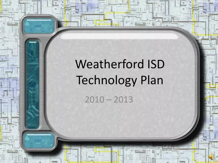 weatherford isd technology plan
