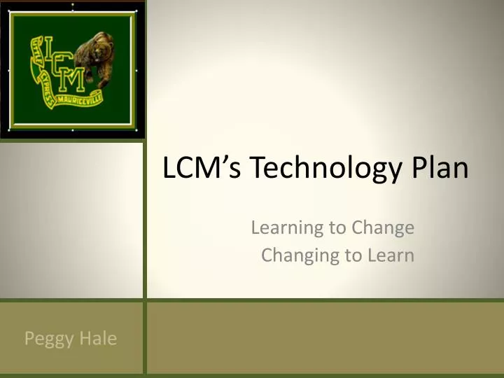 lcm s technology plan