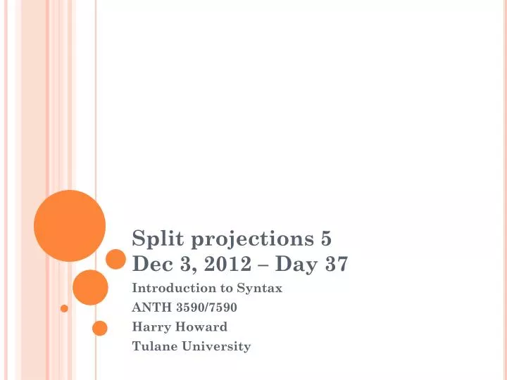 split projections 5 dec 3 2012 day 37